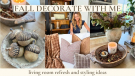 FALL DECORATE WITH ME 2026 🍂 | Warm & Cozy Living Room Styling Featured Image 